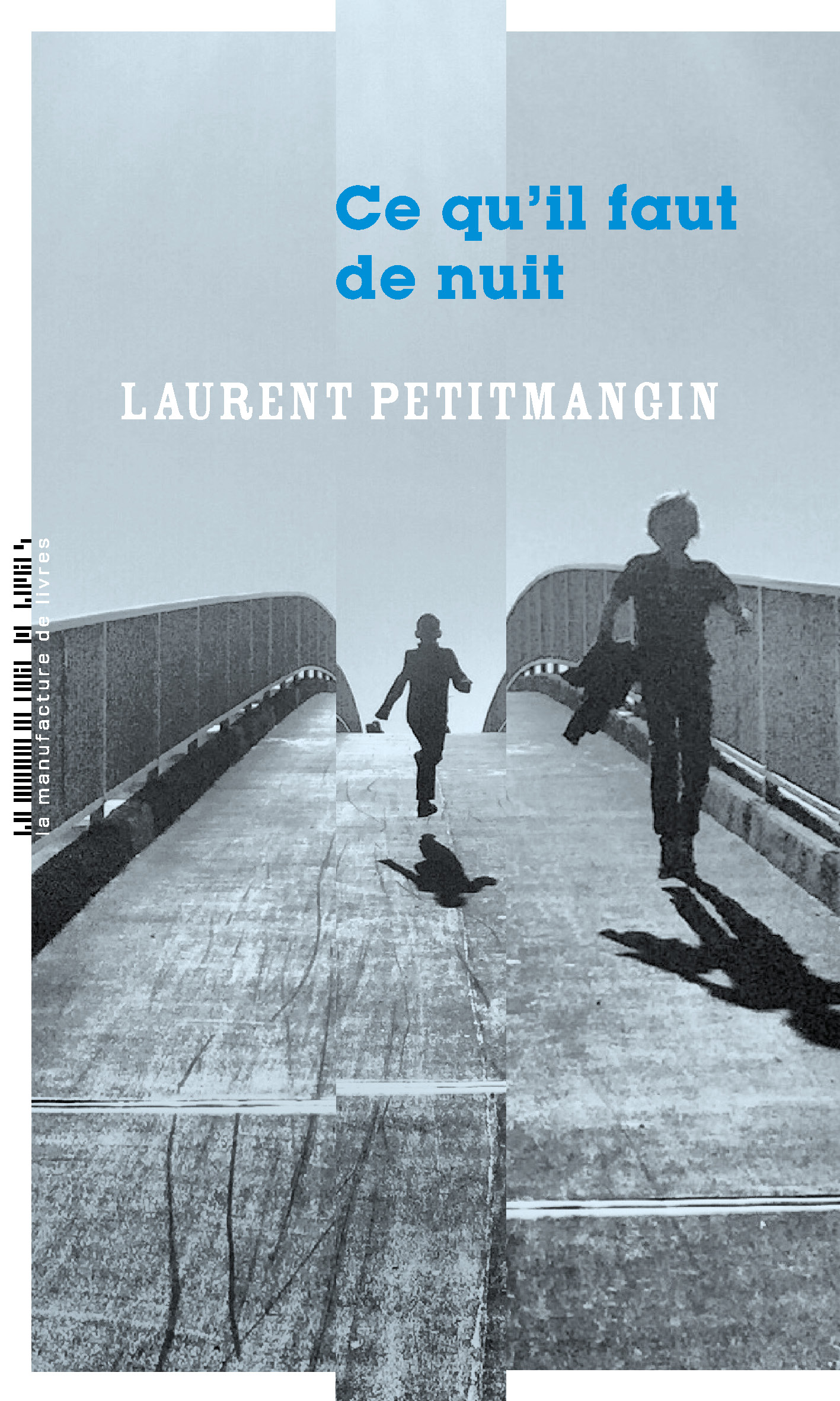 ce qu'il faut de nuit