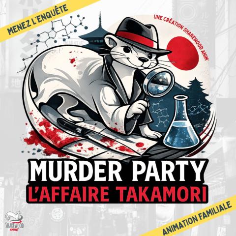 Murder Parti : L'Affaire Takamori